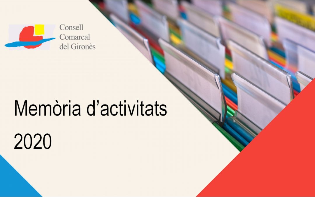 El Consell Comarcal del Gironès presenta la Memòria 2020,un any excepcional