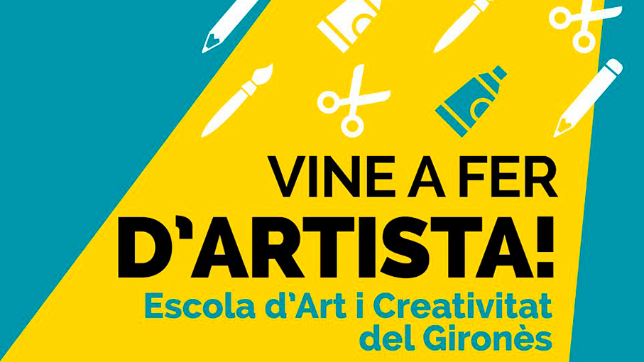 VINE A FER D’ARTISTA! a l’Escola d’Art i Creativitat del Gironès
