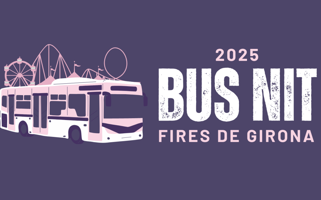 Torna el servei de bus nocturn d’anada i tornada entre les Fires de Girona i els pobles del Gironès